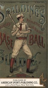 <p><em>Spalding’s Official Baseball Guide</em>, 1902<br />
Published in New York, New York<br />
Courtesy of the Pennsylvania State University Libraries</p>
<p><em>スポルディングのオフィシャル</em><em>・ベースボール・</em><em>ガイド</em>  、1902年ごろ<br />
ニューヨークにて発行<br />
提供:　ペンシルバニア州立大学図書館</p>
