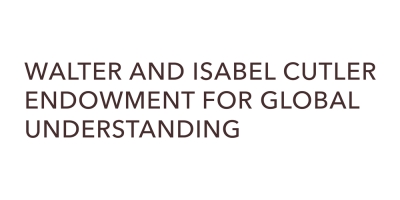 Walter and Isabel Cutler Endowment for Global Understanding